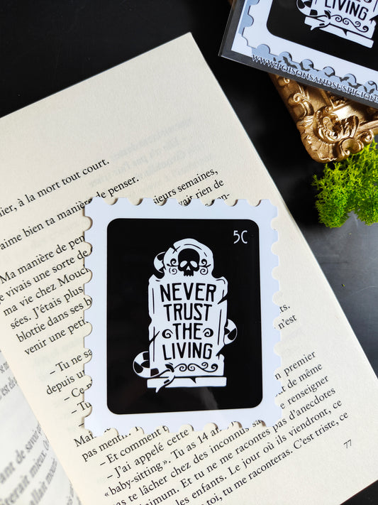 Marque-Page - Edition Timbre "Never Trust the Living"