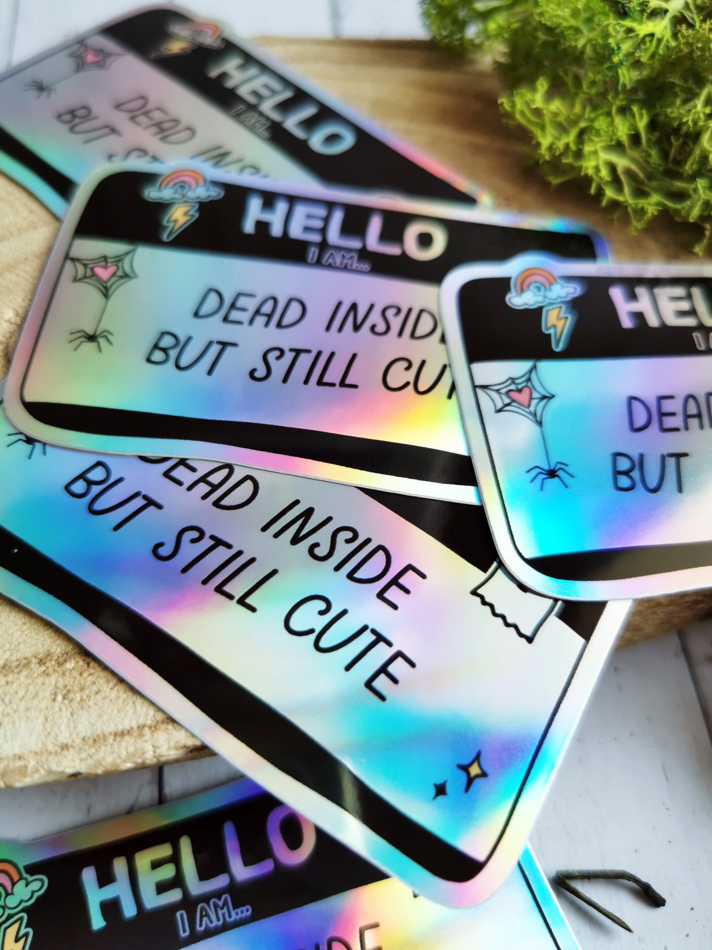 Holographic Sticker " Dead Inside"