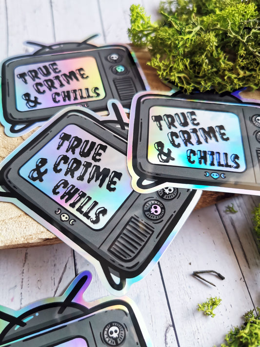 Holographic Sticker " True Crime & Chills"