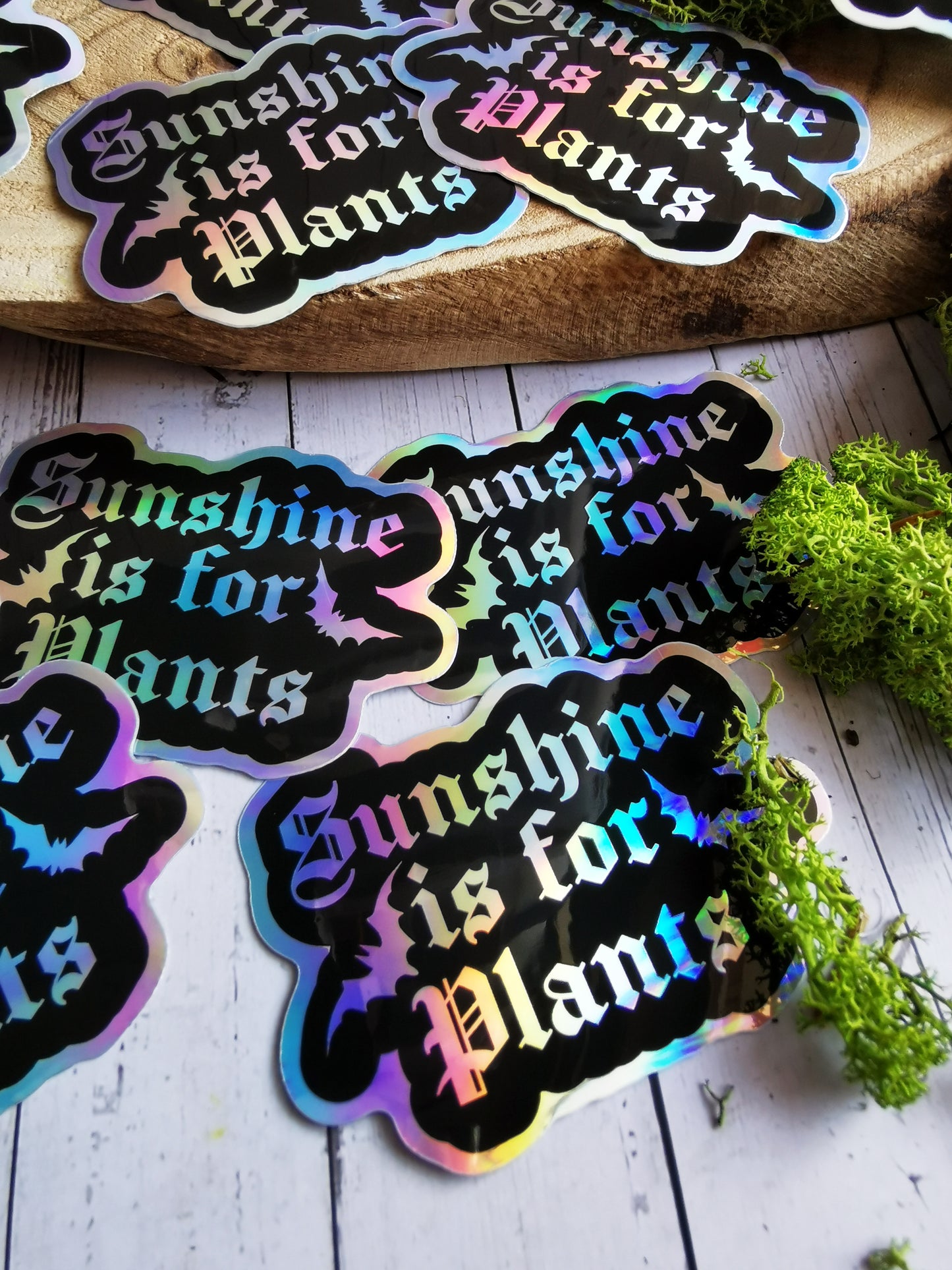 Holographic Sticker " Sunshine is for Plants"