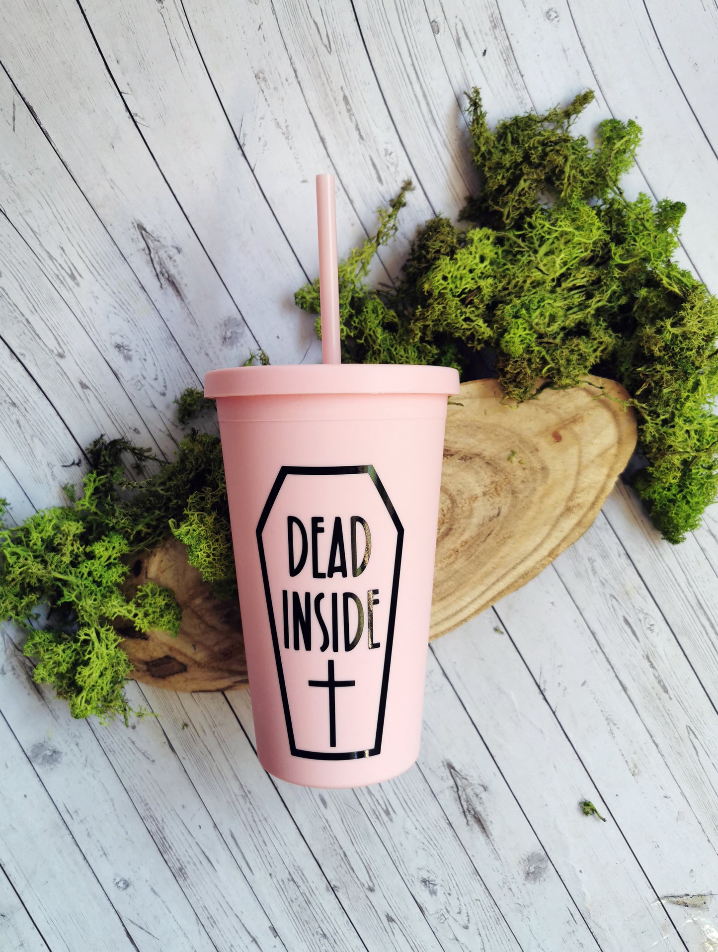 Black or Pink Cup with Straw "Dead Inside"