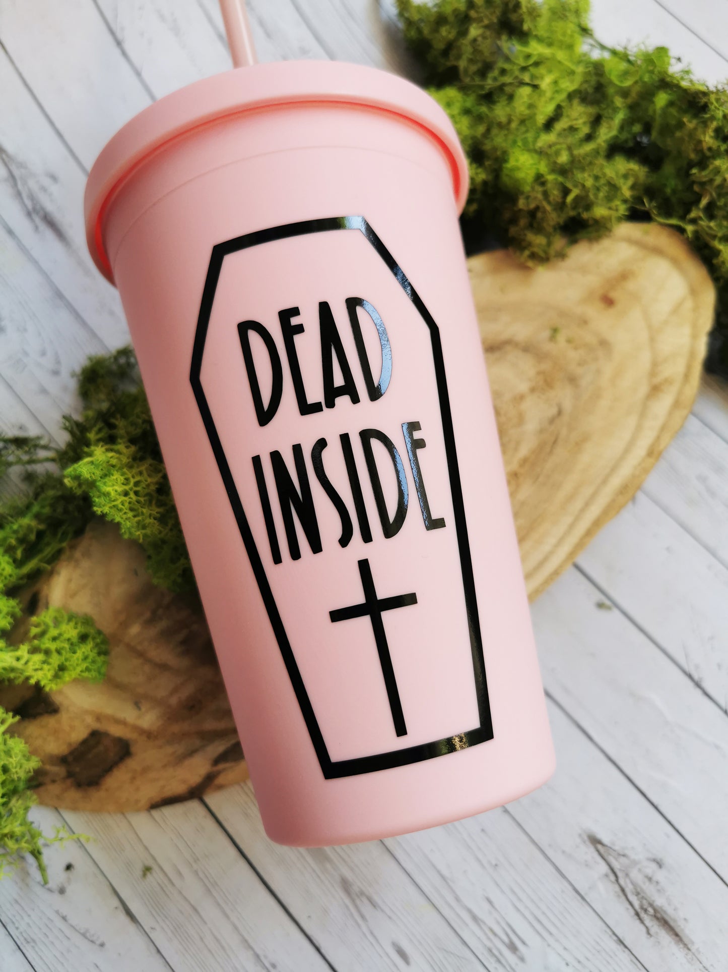 Black or Pink Cup with Straw "Dead Inside"