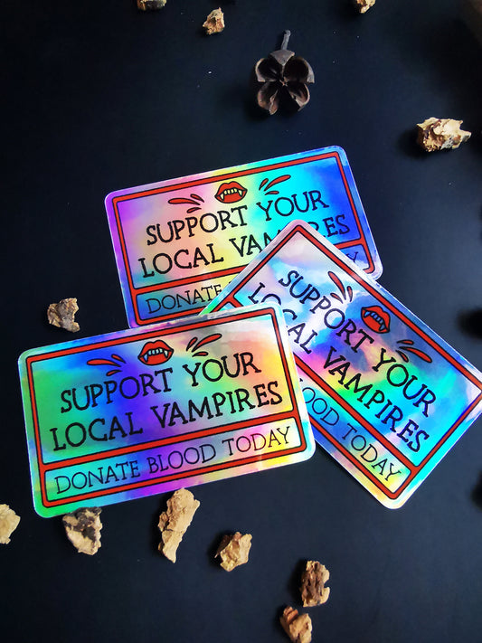 Stickers Decals Holographic "Support your Local Vampires"