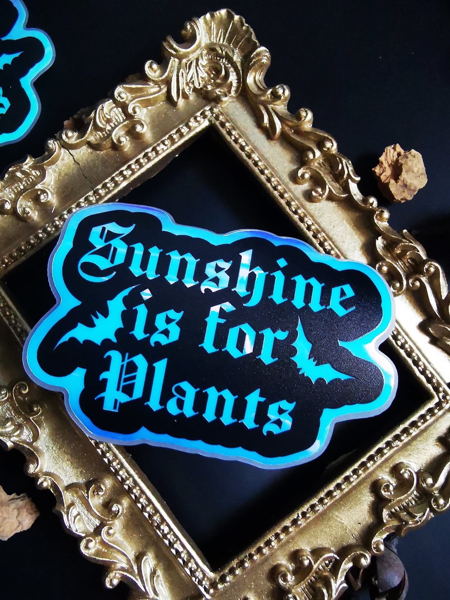 “Sunshine is for Plants” stickers