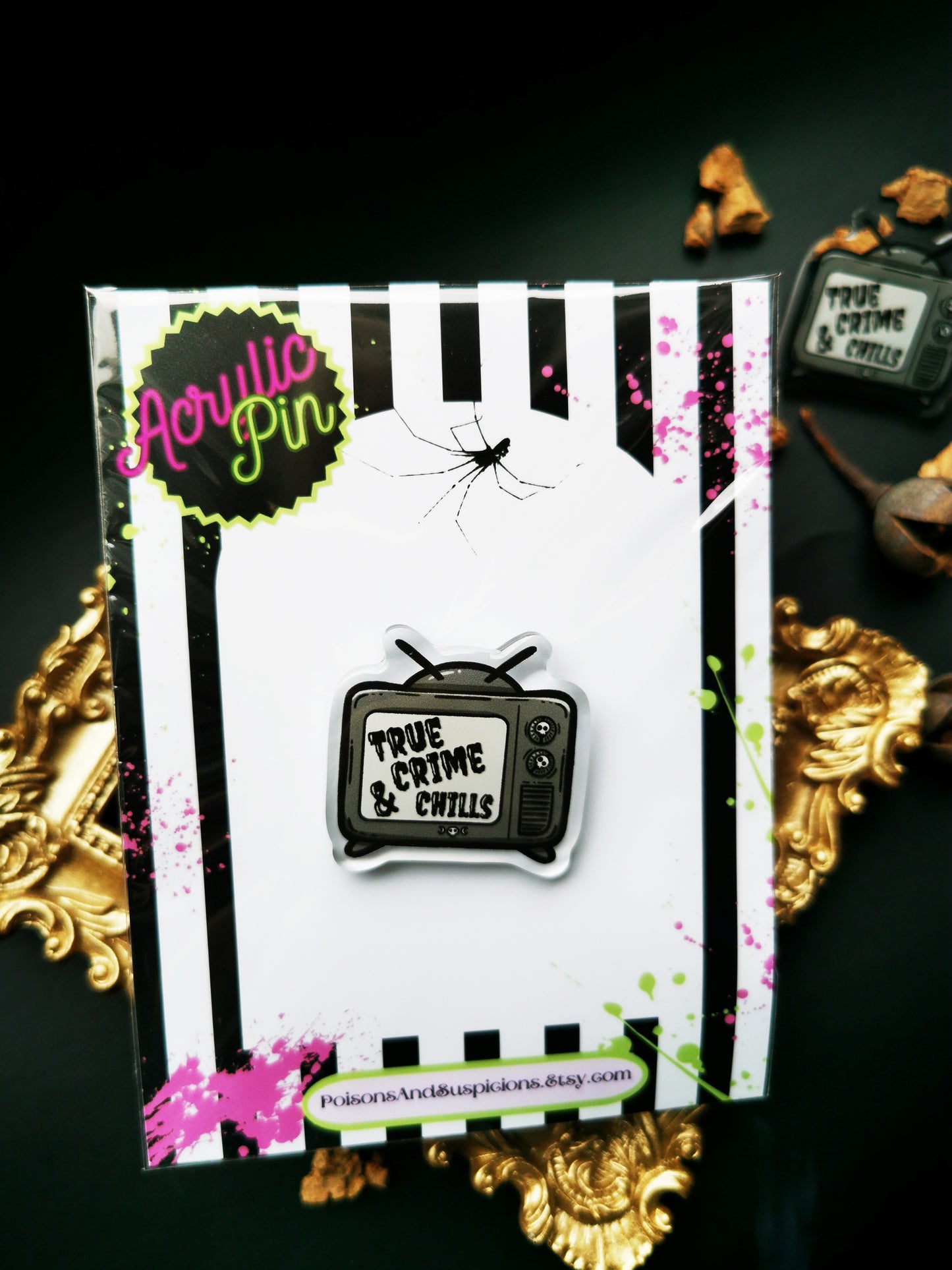 Acrylic Pins "True Crime &amp; Chills"