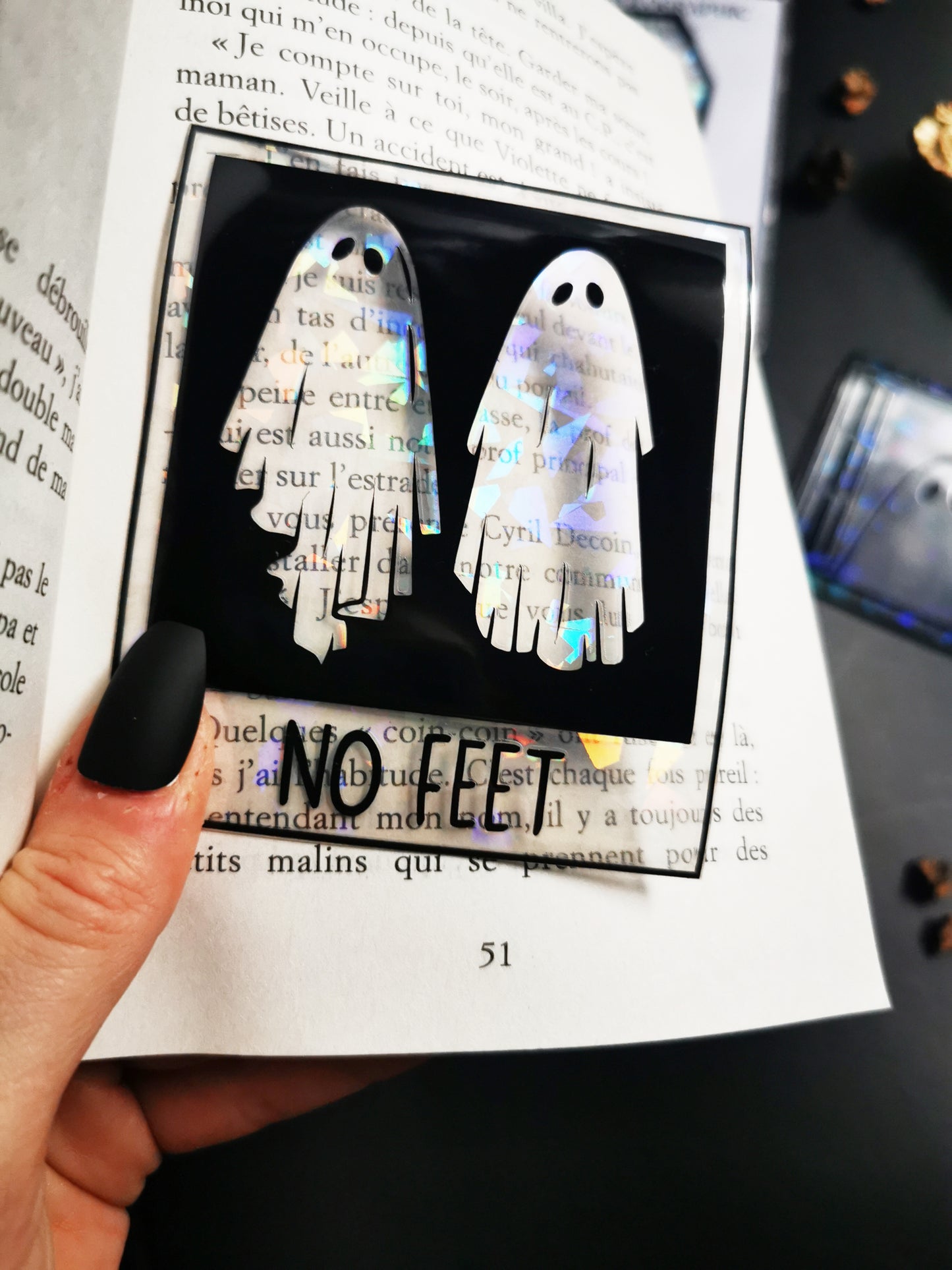 Transparent and Holographic Bookmark "Ghosts No Feet"