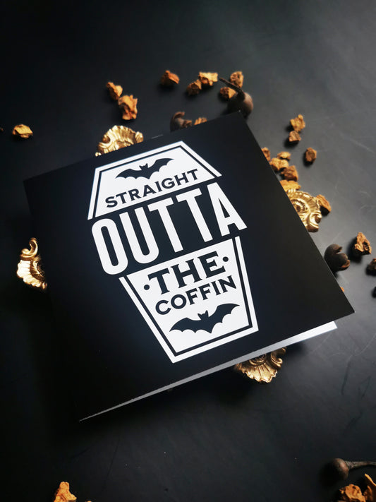 “Straight Outta the Coffin” Greeting Card