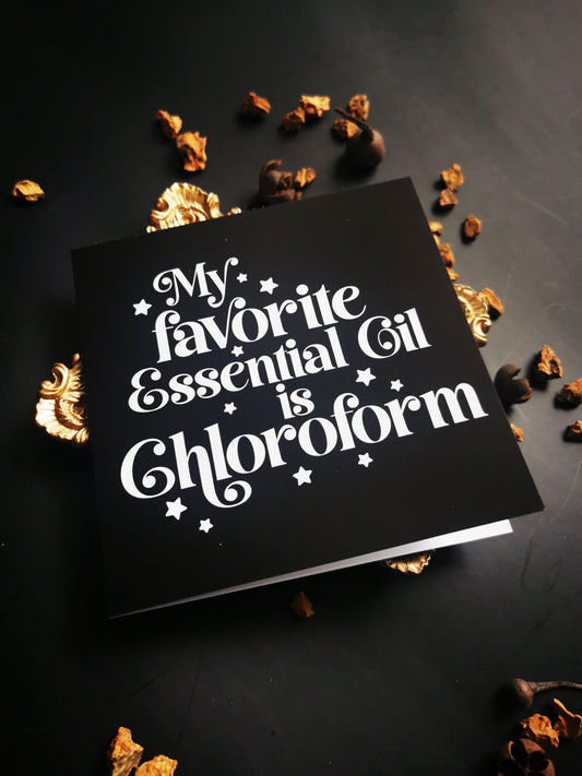 “Chloroform” Greeting Card